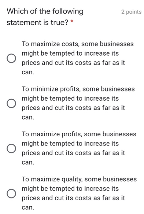 2 points Which of the following statement is