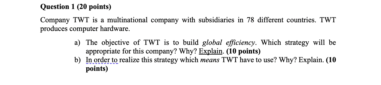 Question 1 (20 points) Company TWT is a