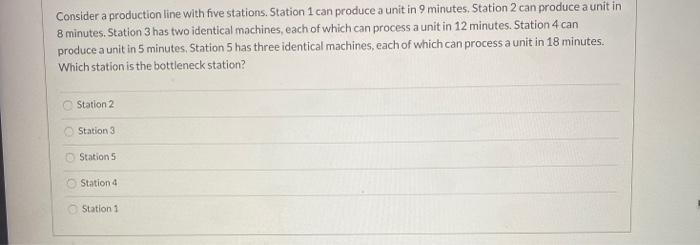 Consider a production line with five stations.