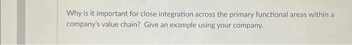 v Why is it important for close integration