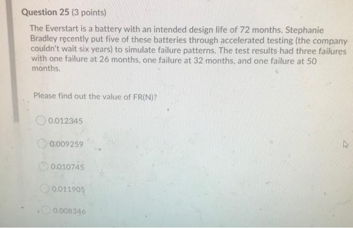 Question 25 (3 points) The Everstart is a battery