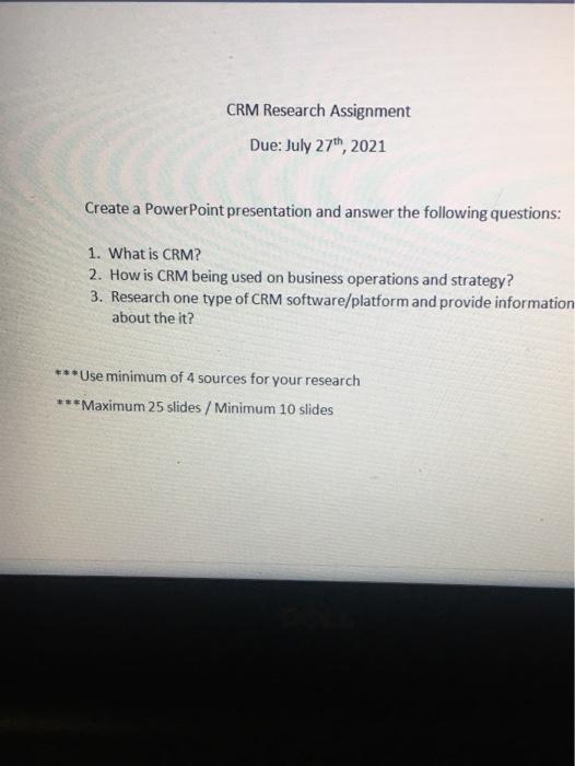 CRM Research Assignment Due: July 27th, 2021