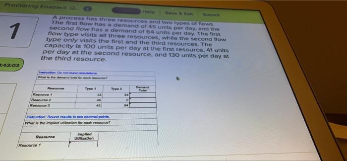 Proctoring Enable A process has three resources
