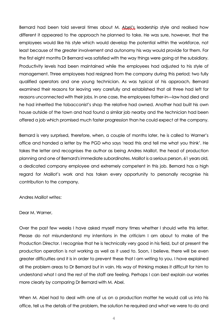 M. Abel's leadership style reflects the typical