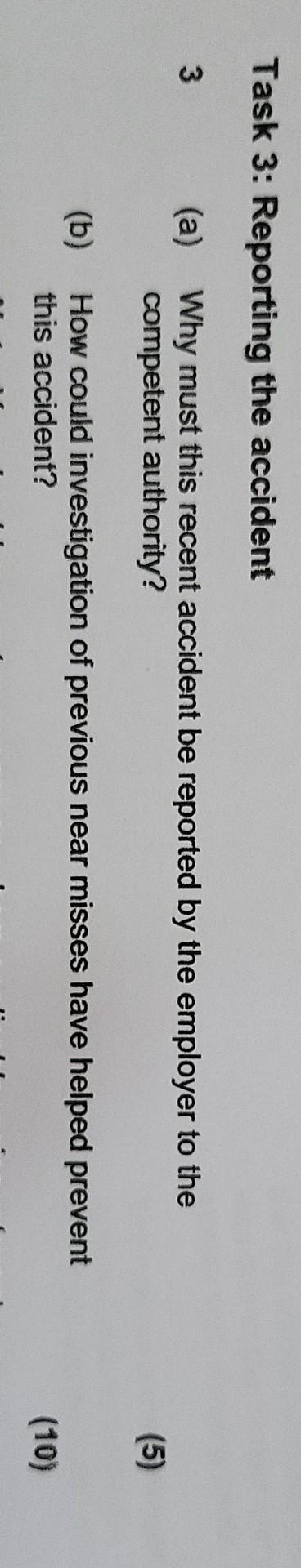 Task 3: Reporting the accident 3 3 (a) Why must