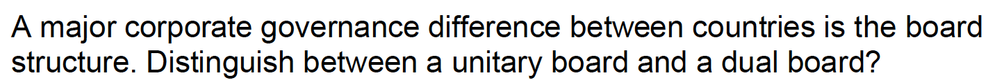 A major corporate governance difference between