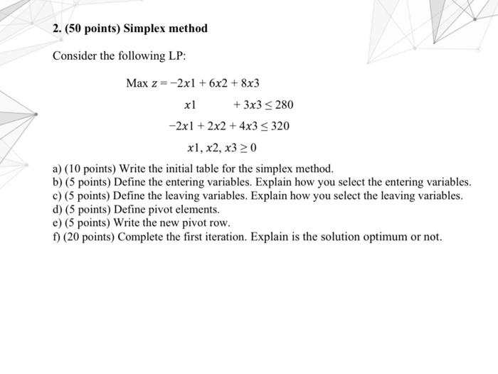 please solve part (e) and (f) only 2. (50 points)