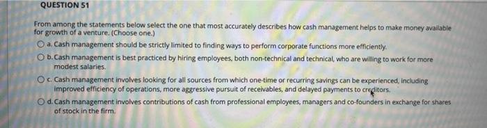 QUESTION 51 From among the statements below