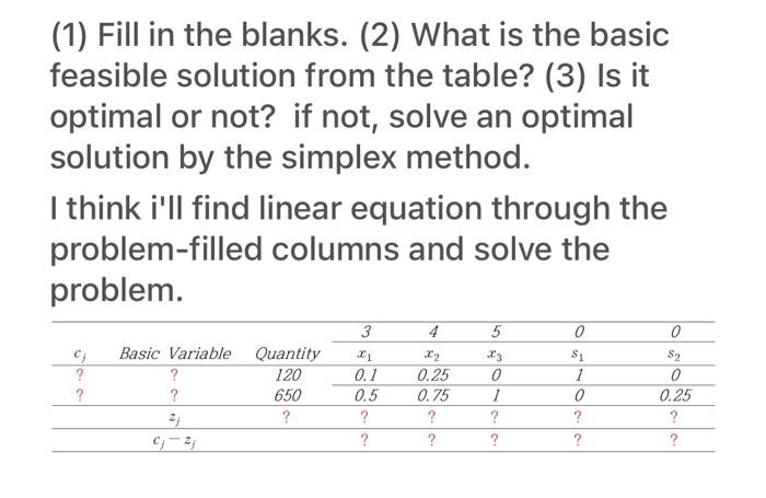 (1) Fill in the blanks. (2) What is the basic