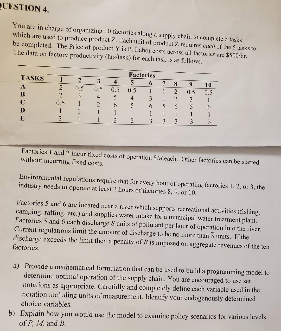 QUESTION 4. You are in charge of organizing 10