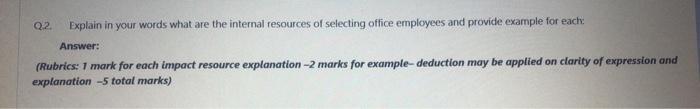 Q.2 Explain in your words what are the internal