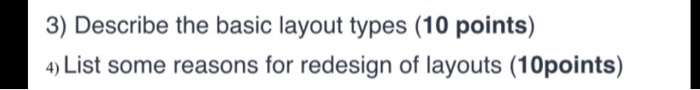 3) Describe the basic layout types (10 points) 4)