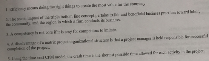 1. Efficiency means doing the right things to