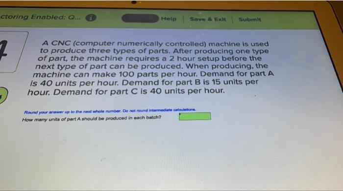 ctoring Enabled: Q... Help Save & Exit Submit 2 A