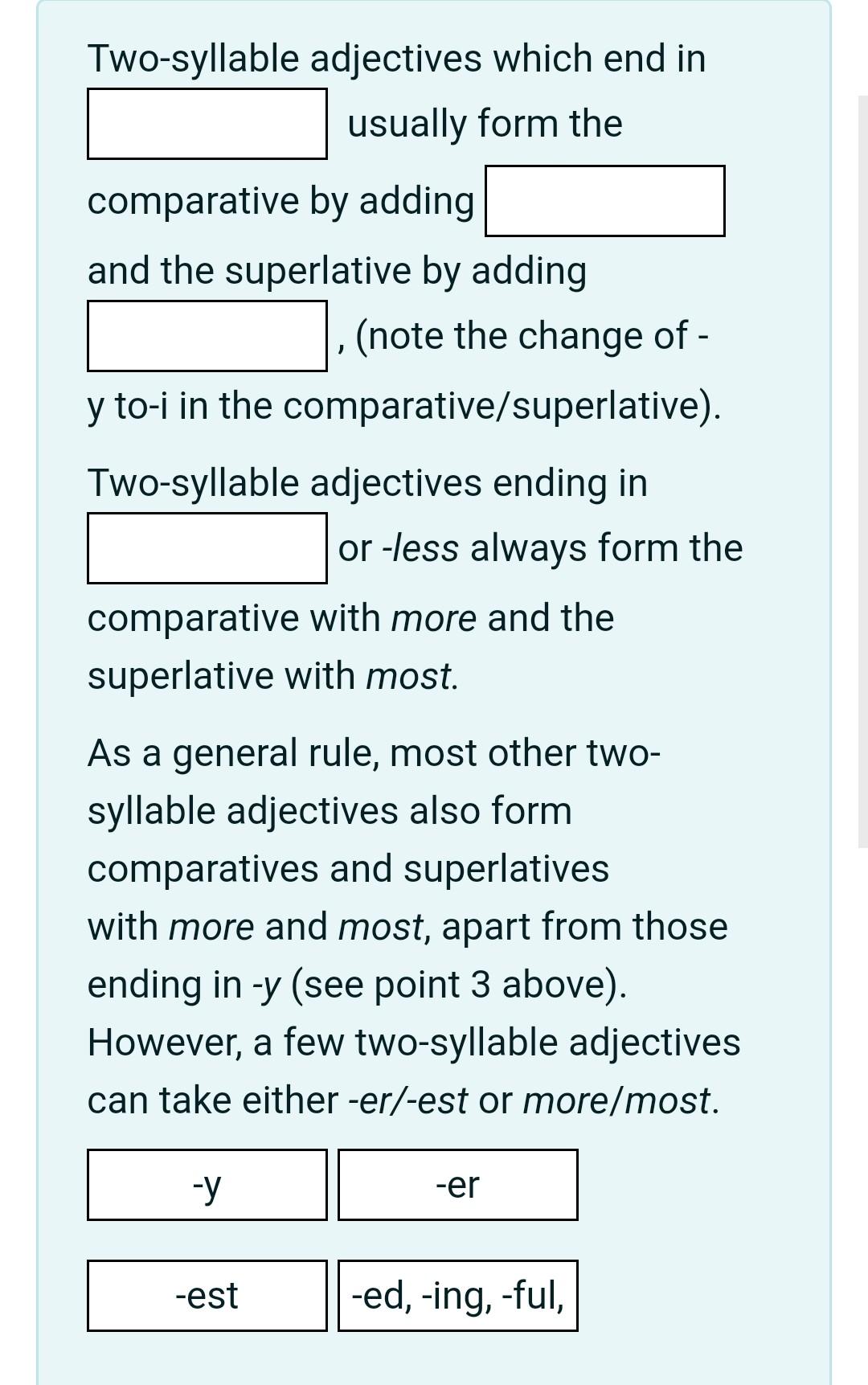Two-syllable adjectives which end in usually form