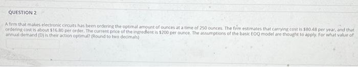Question 2. PLEASE SHOW STEP BY STEP ON HOW YOU