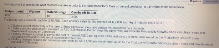 10 points Save Answer One bakery is trying to