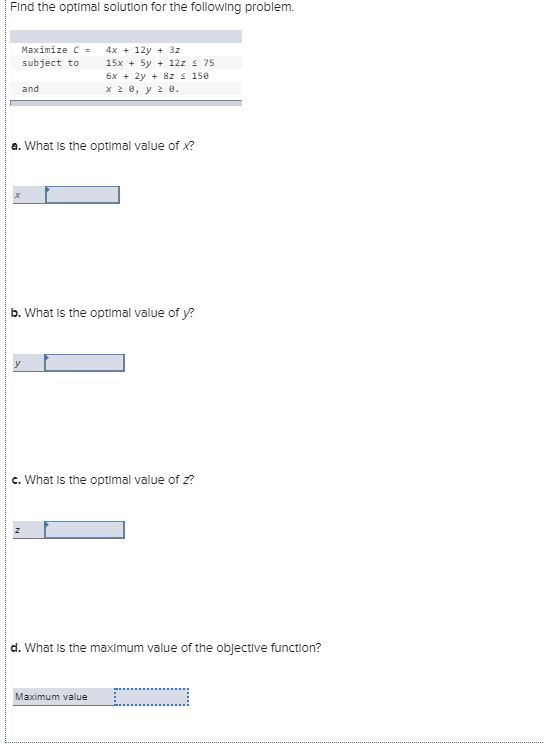 Find the optimal solution for the following