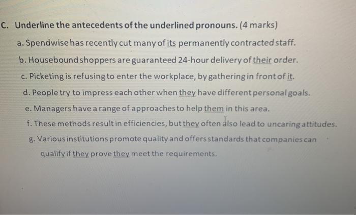 C. Underline the antecedents of the underlined