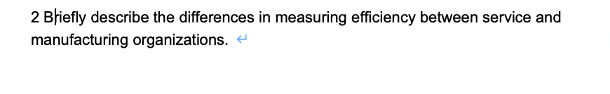 2 Bhiefly describe the differences in measuring