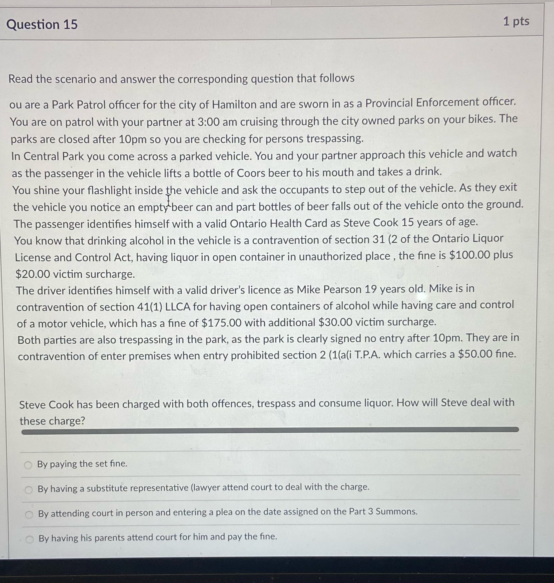 Question 15 1 pts Read the scenario and answer
