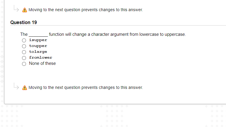 Moving to the next question prevents changes to