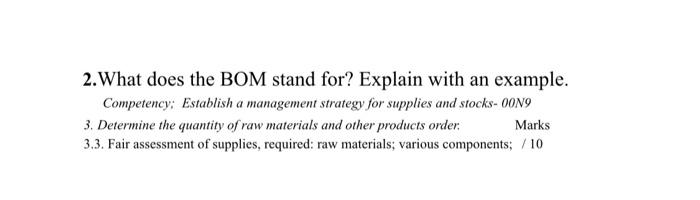 2.What does the BOM stand for? Explain with an