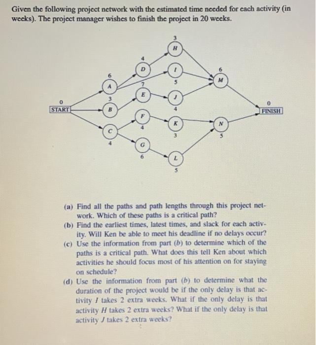 Given the following project network with the
