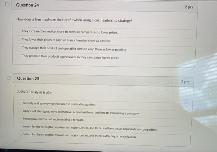 Question 24 2 pts How does a firm maximize their