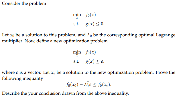 Consider the problem min fo(x) s.t. 8(x) <0. Let