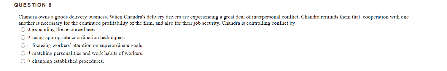 QUESTION 8 Chandra owns a goods delivery