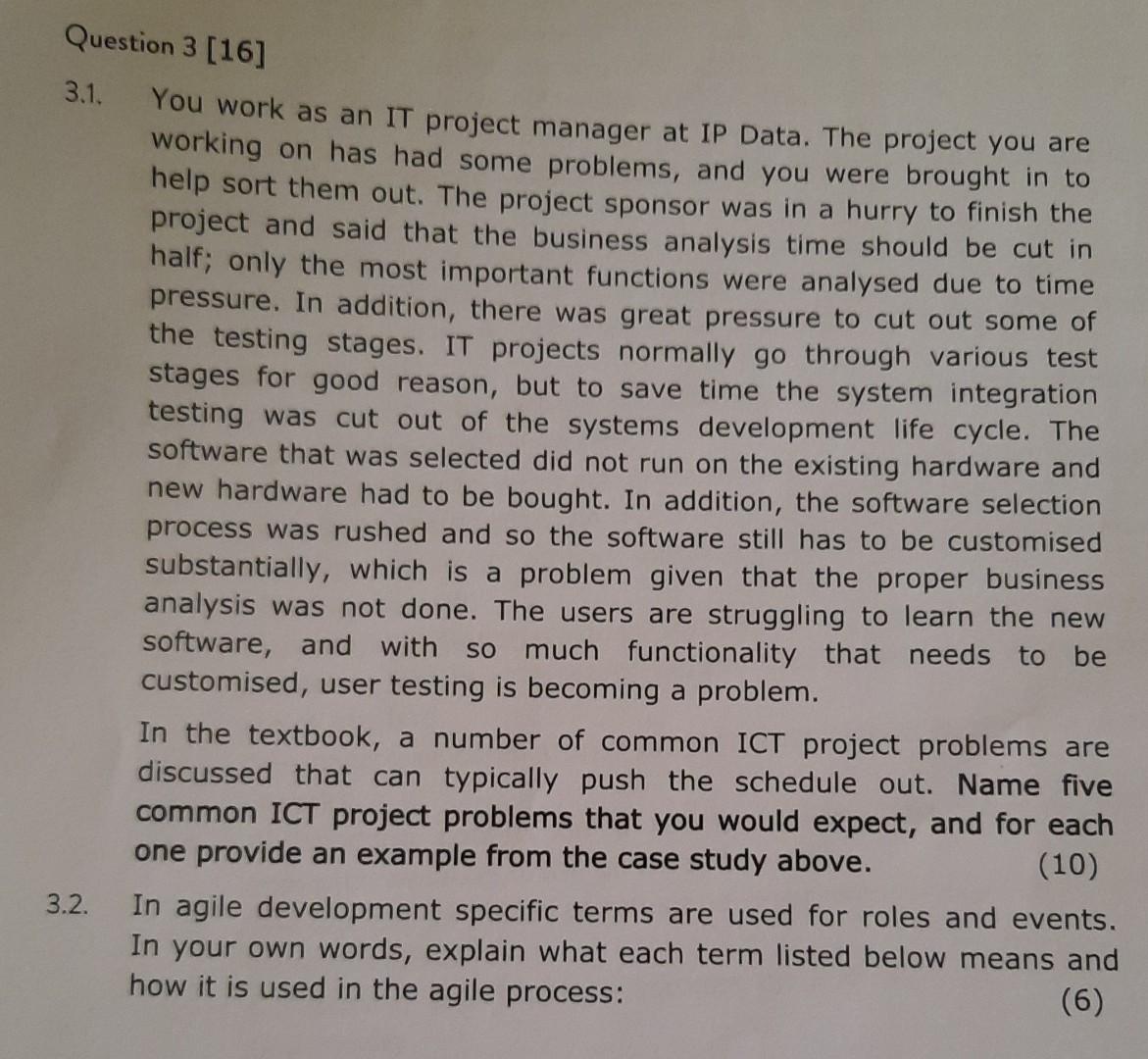 3.1. Question 3 [16] You work as an IT project