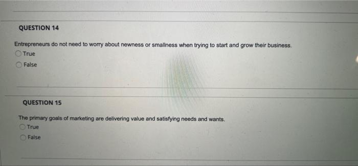 QUESTION 14 Entrepreneurs do not need to worry