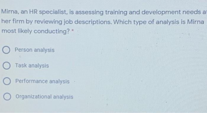 Mirna, an HR specialist, is assessing training