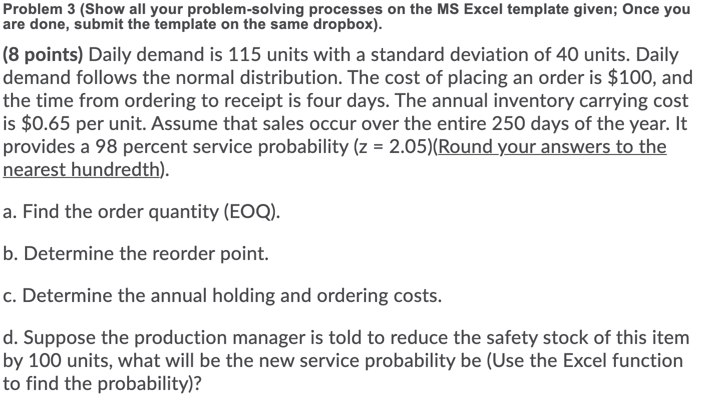 Please show equations! Problem 3 (Show all your