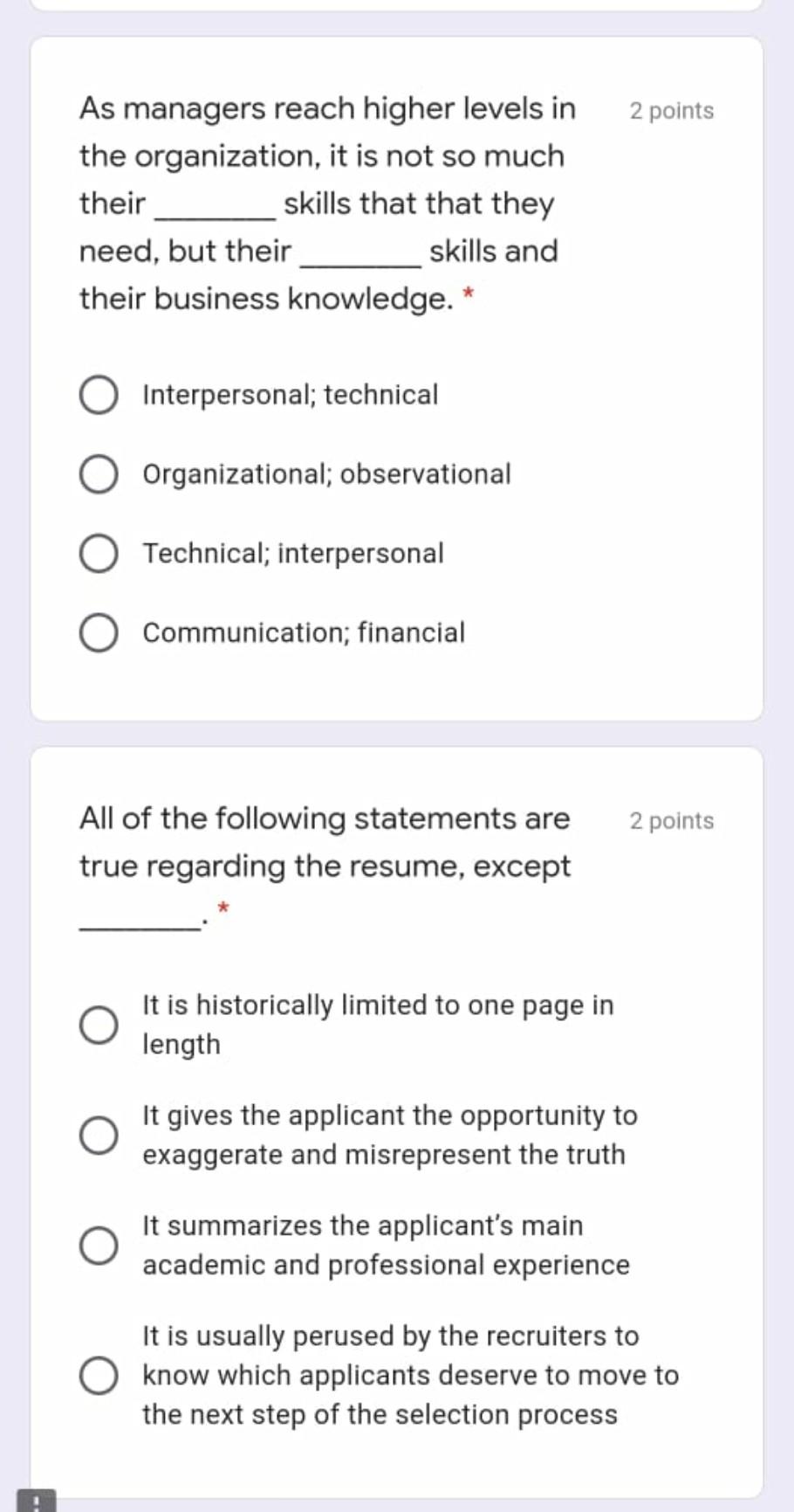 2 points As managers reach higher levels in the