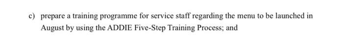 c) prepare a training programme for service staff