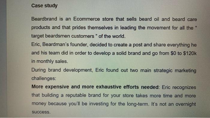 fast answer please Case study Beardbrand is an