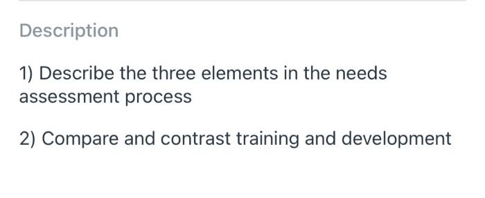 Description 1) Describe the three elements in the