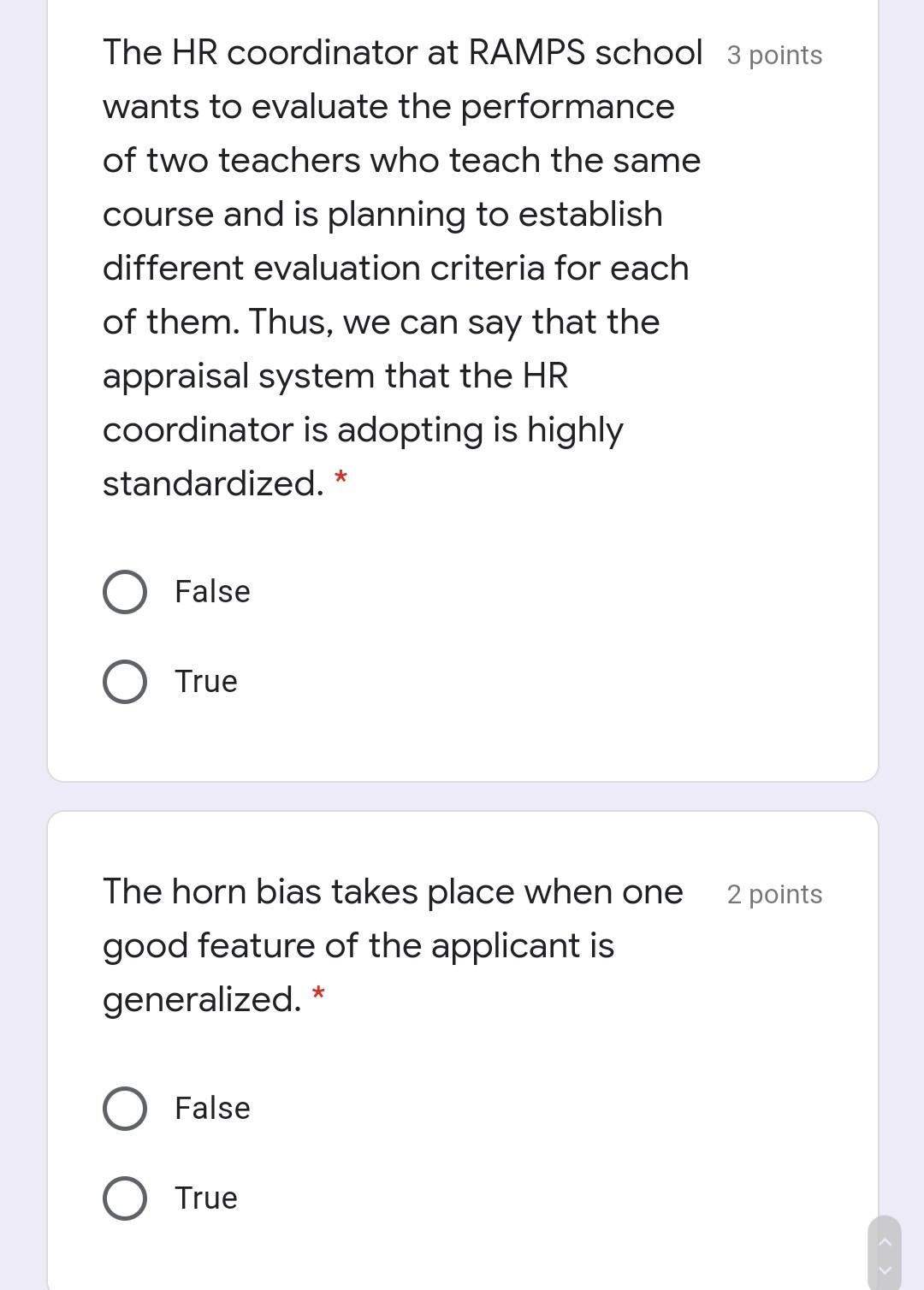 1 point The person being evaluated is called the