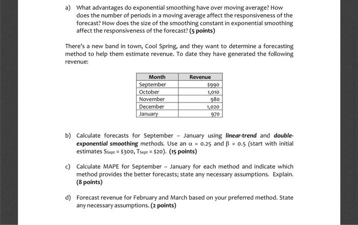 DO NOT USE EXCEL. a) What advantages do