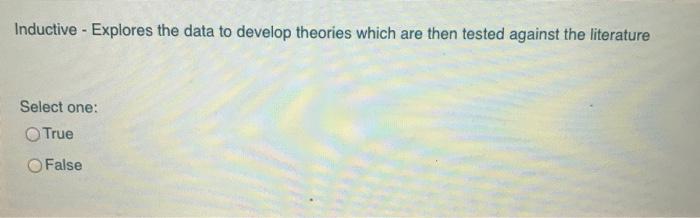 Inductive - Explores the data to develop theories