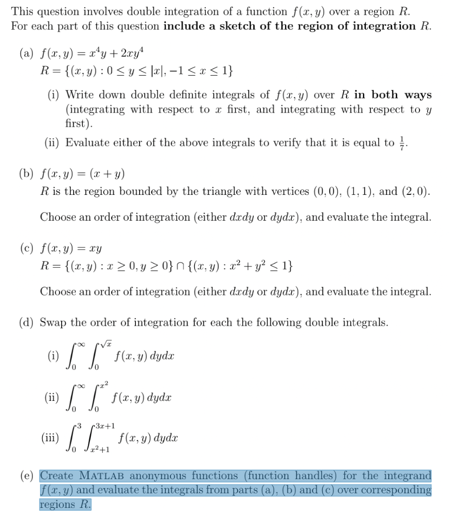 Only do the question (e) with Matlab, please show