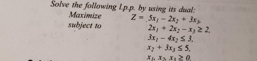 Linear Programming Solve the following l.p.p. by