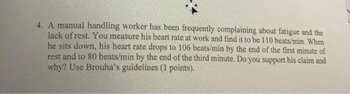 4. A manual handling worker has been frequently