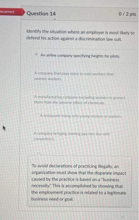 ncorrect Question 14 0/2 pts Identify the