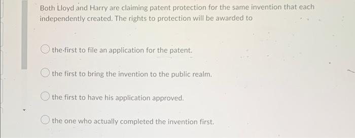Both Lloyd and Harry are claiming patent