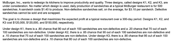 McBurger, Inc., wants to redesign its kitchens to