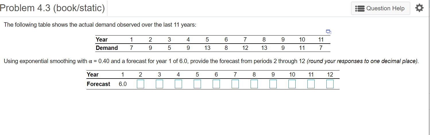 Problem 4.3 (book/static) Question Help The