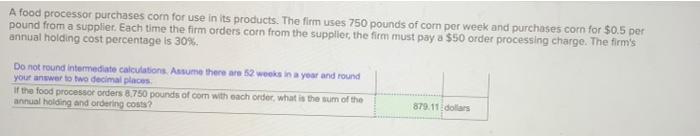 A food processor purchases corn for use in its